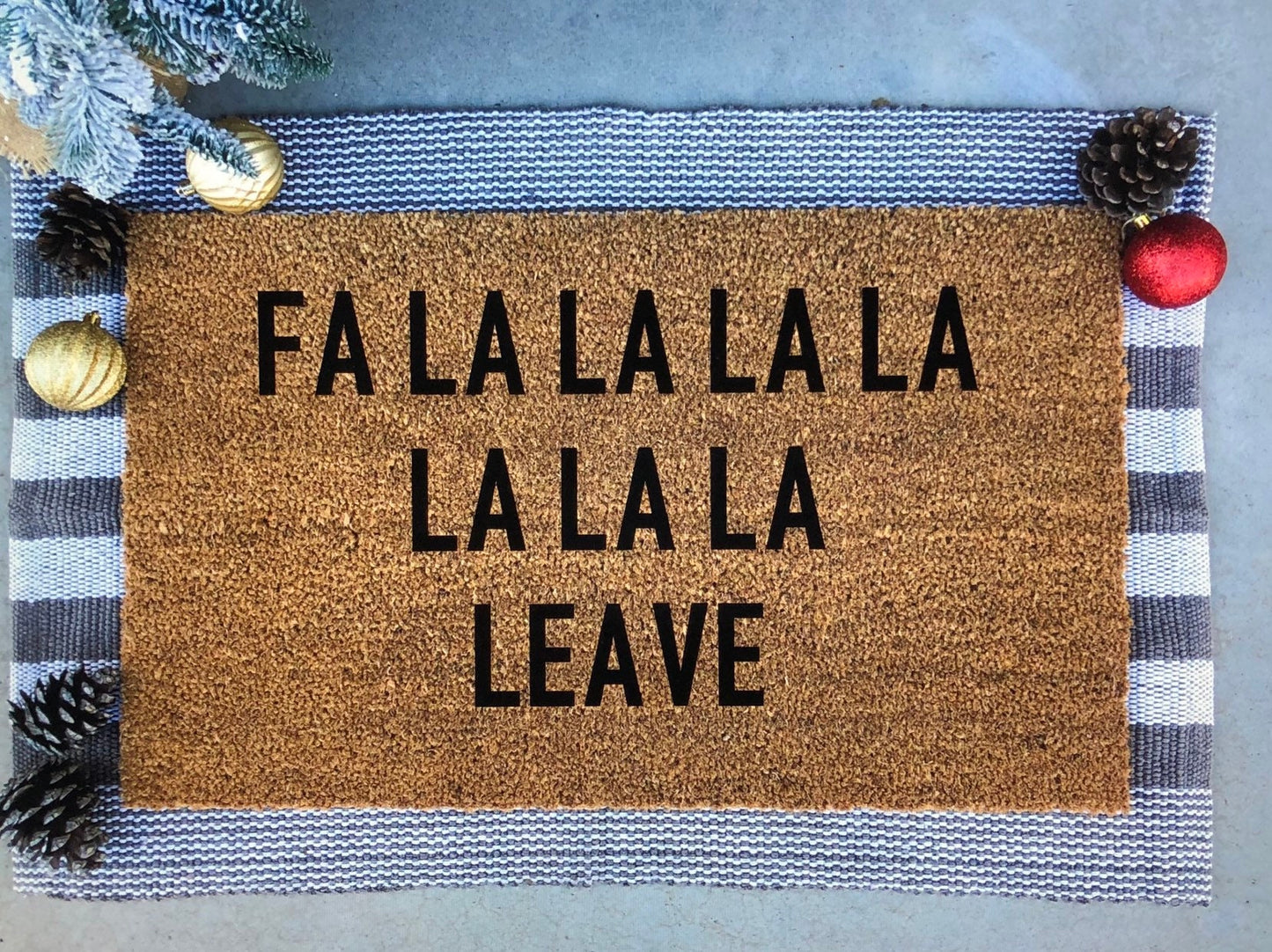 fa la la leave doormat