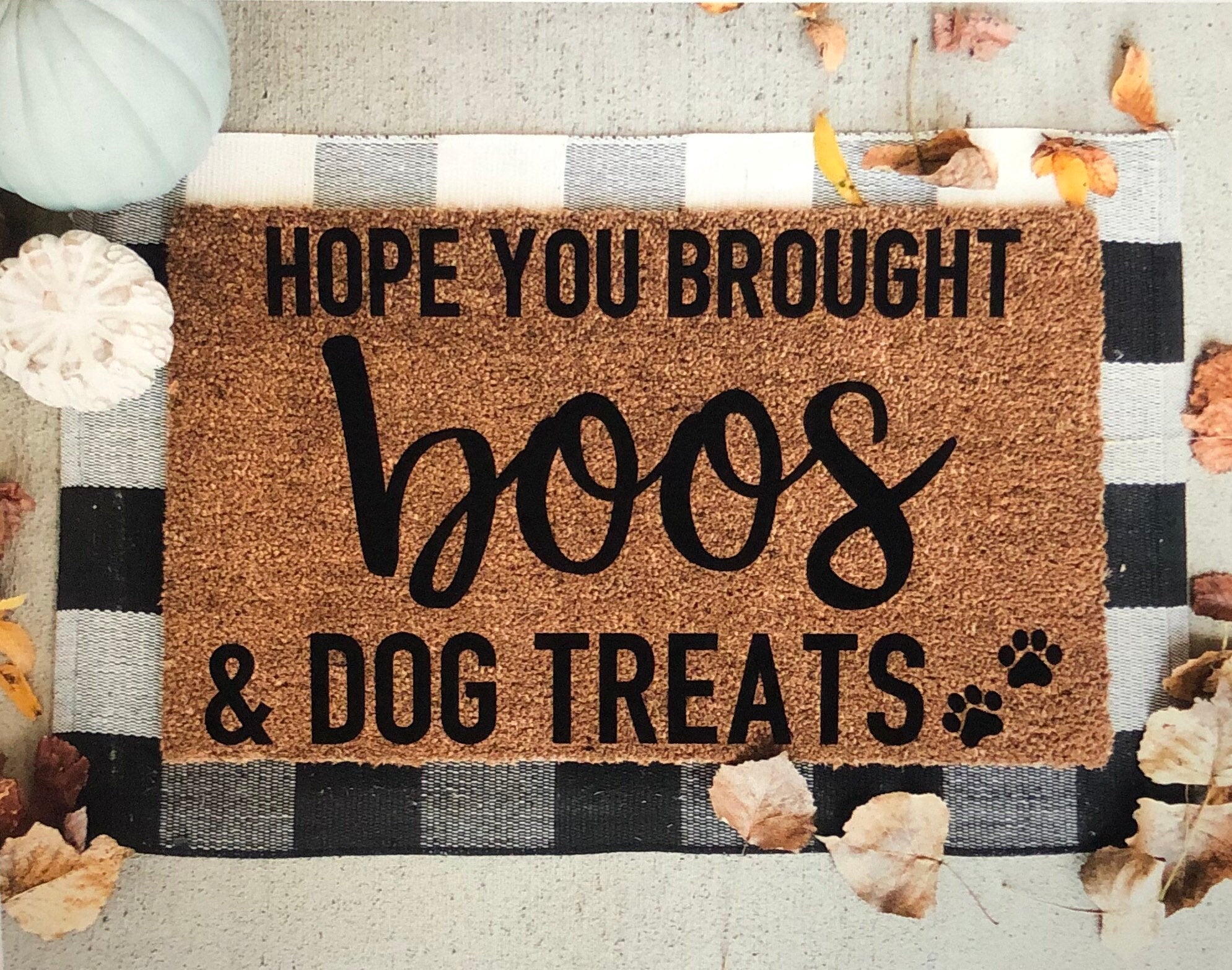 original- Hope you brought boos and dog treats doormat, funny doormat,