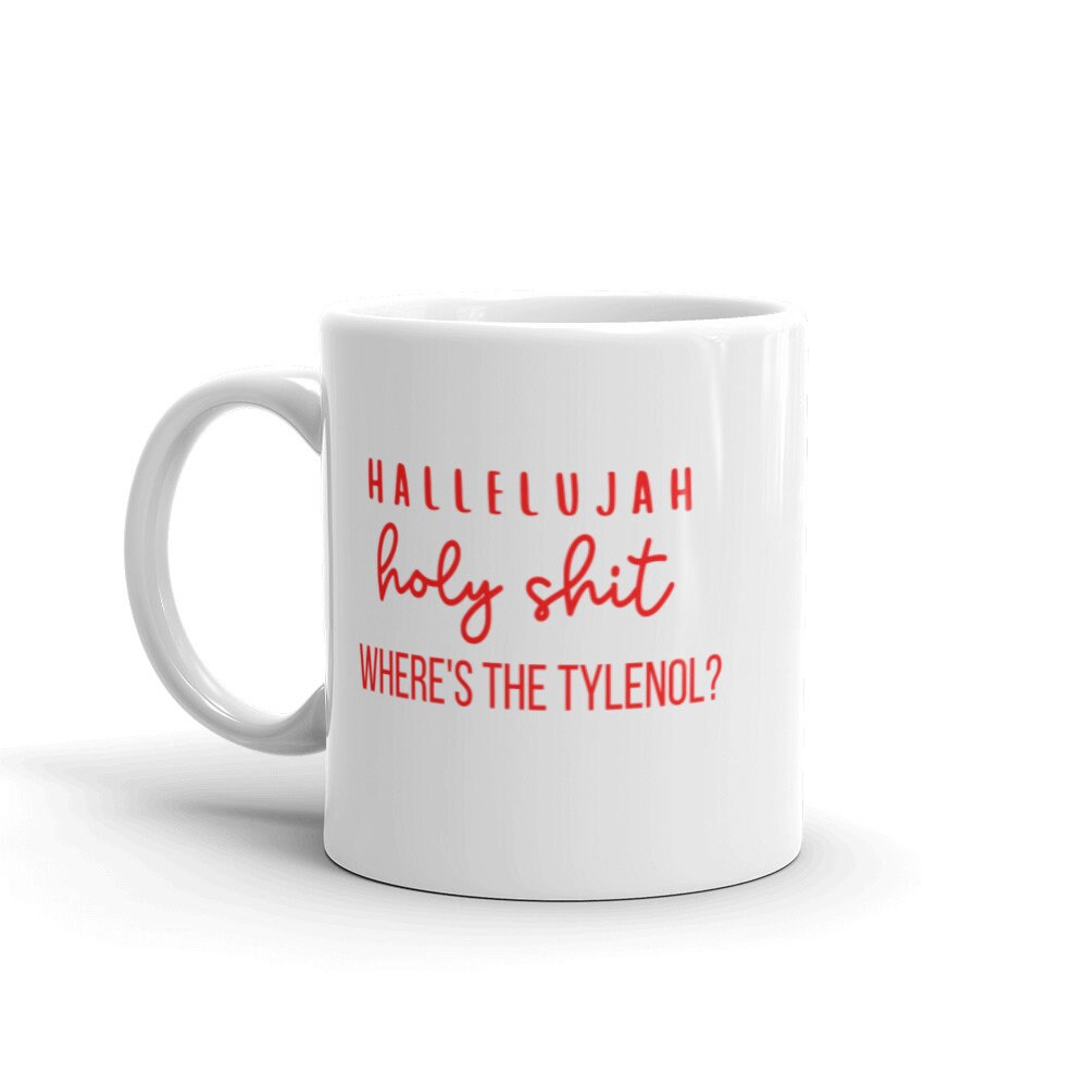 Holy shit where's the Tylenol christmas vacation mug, funny mug, christmas mug, holiday mug, winter mug