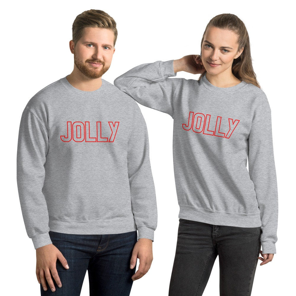 Jolly Unisex Sweatshirt, christmas shirt, punny shirt, holiday shirt