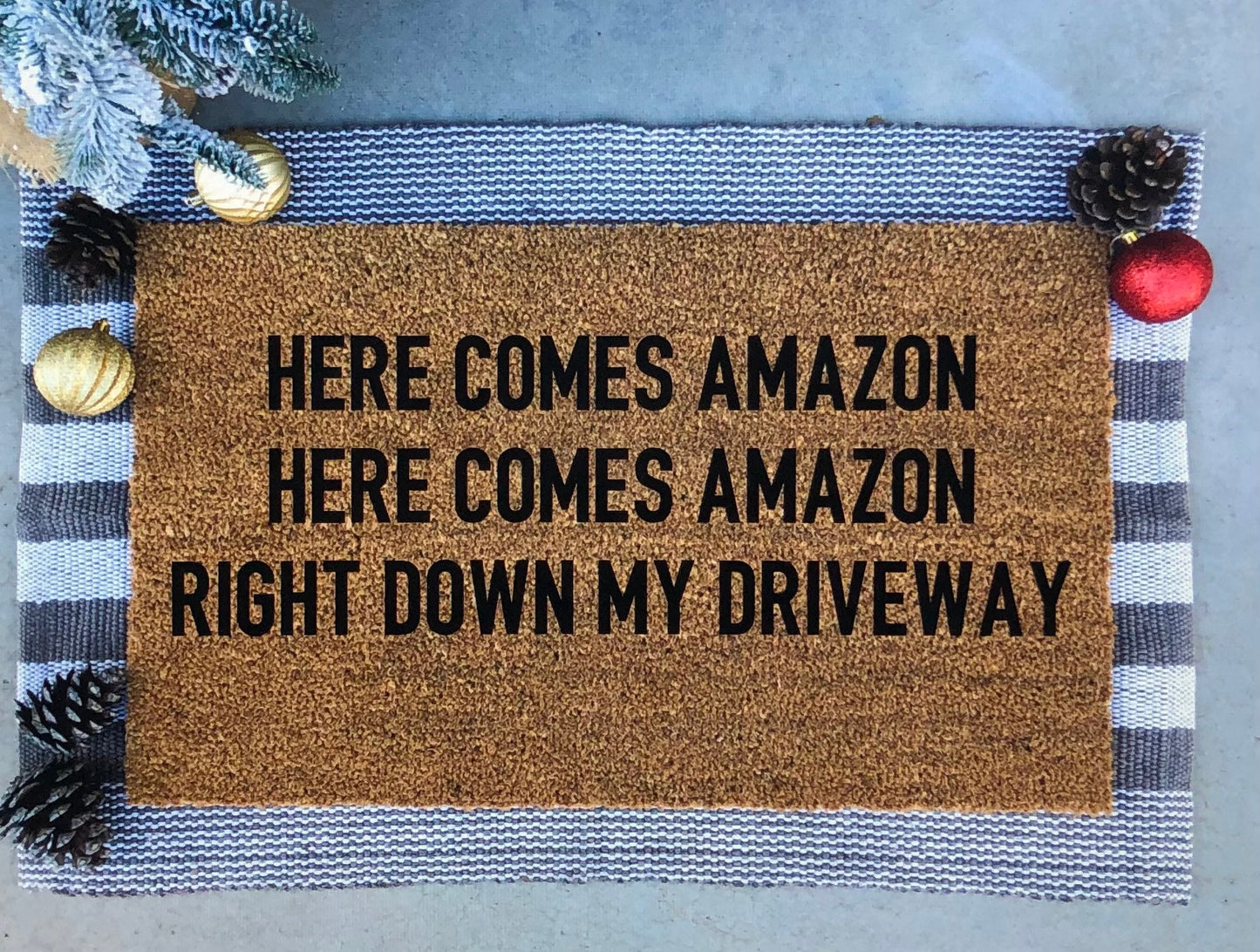 Here comes amazon doormat, funny doormat, Christmas doormat