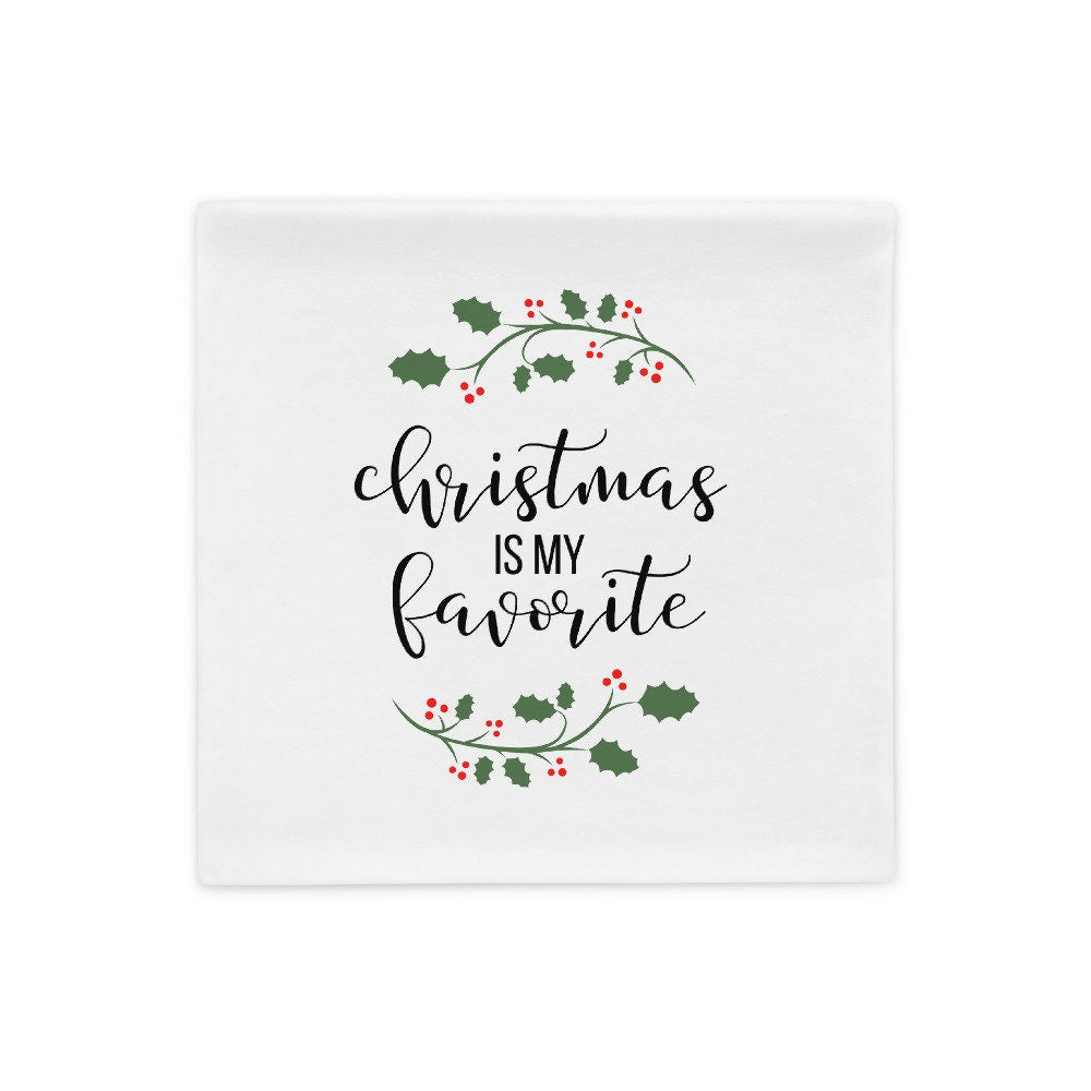 Christmas is my favorite Pillow Case, christmas pillow, festive pillow, cute pillow, holiday pillow