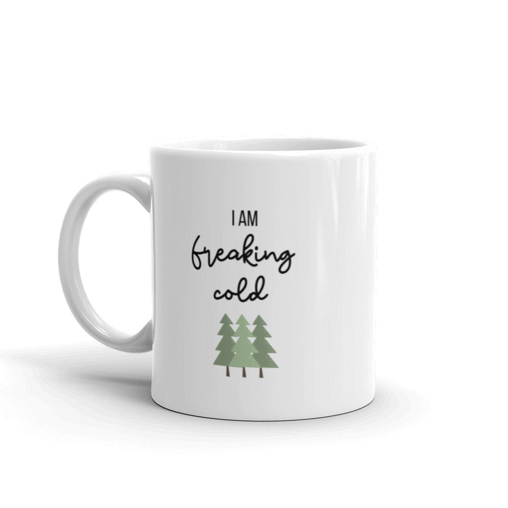 I am freaking cold Mug, cute mug, festive mug, christmas mug, punny mug, holiday mug