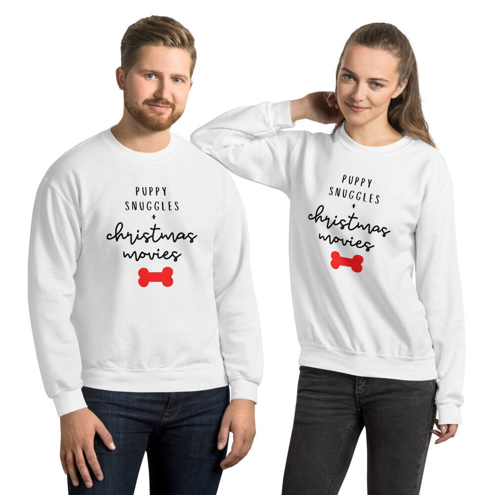 Puppy snuggles and christmas movies Unisex Sweatshirt, christmas shirt, punny shirt, holiday shirt