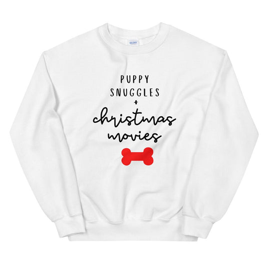 Puppy snuggles and christmas movies Unisex Sweatshirt, christmas shirt, punny shirt, holiday shirt