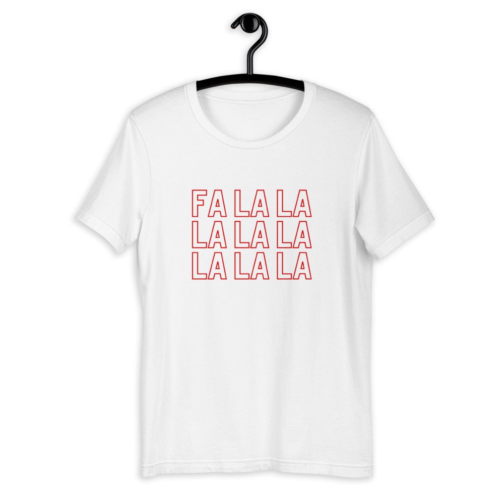 Fa la la Short-Sleeve Unisex T-Shirt, christmas shirt, punny shirt, holiday shirt