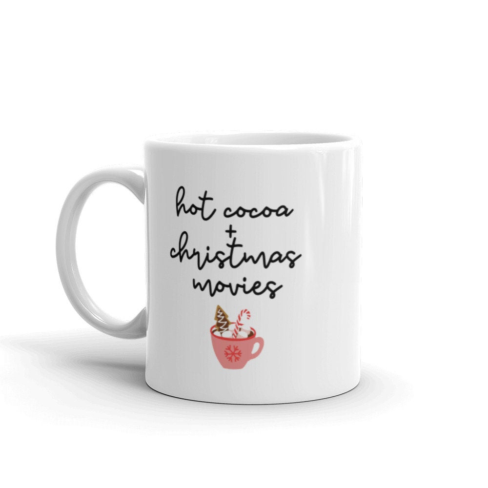 Hot cocoa and christmas movies Mug, cute mug, festive mug, christmas mug, punny mug, holiday mug