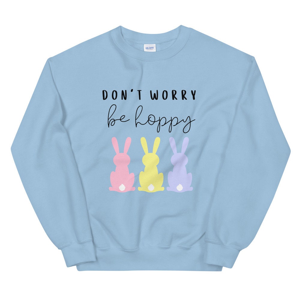 Don't worry be hoppy Unisex Sweatshirt, spring sweatshirt, easter sweatshirt, bunny