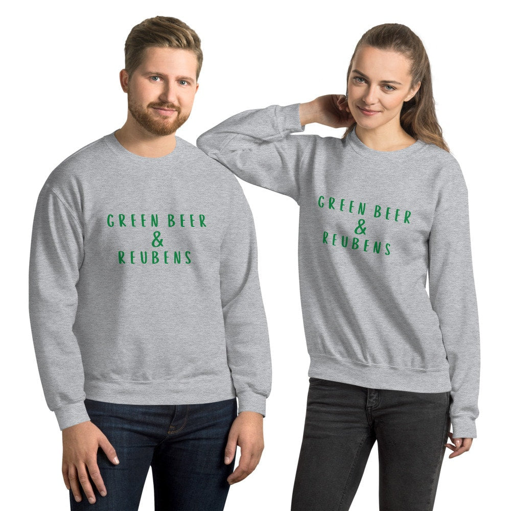 Green beer and Reubens Unisex Sweatshirt, st Patricks day