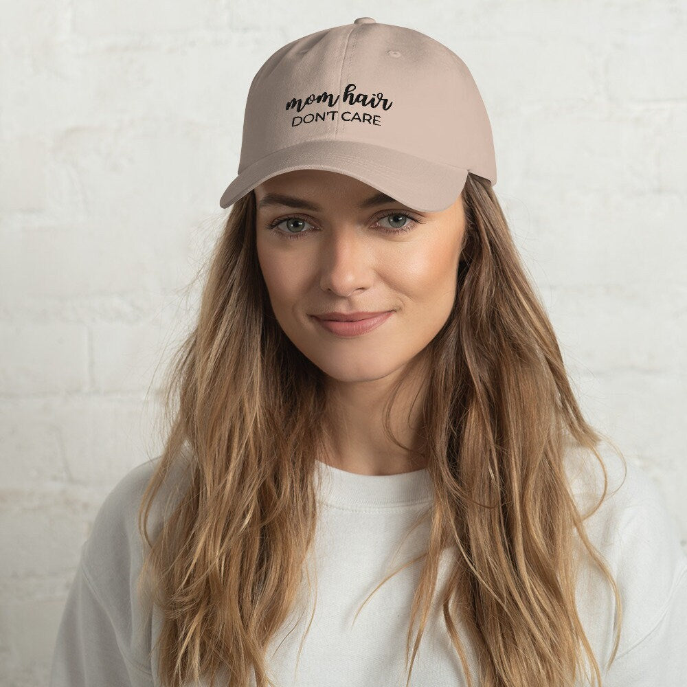 MULTIPLE COLORS AVAILABLE - Mom hair dont care Dad hat, mothers day, gift for her, messy hair, cute hat