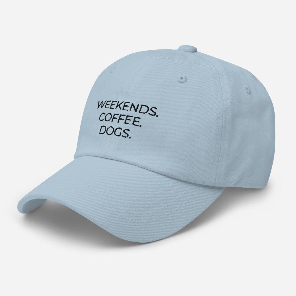 MULTIPLE COLORS AVAILABLE - Weekends coffee dogs Dad hat, cute hat, dog mom, dog lover, coffee lover