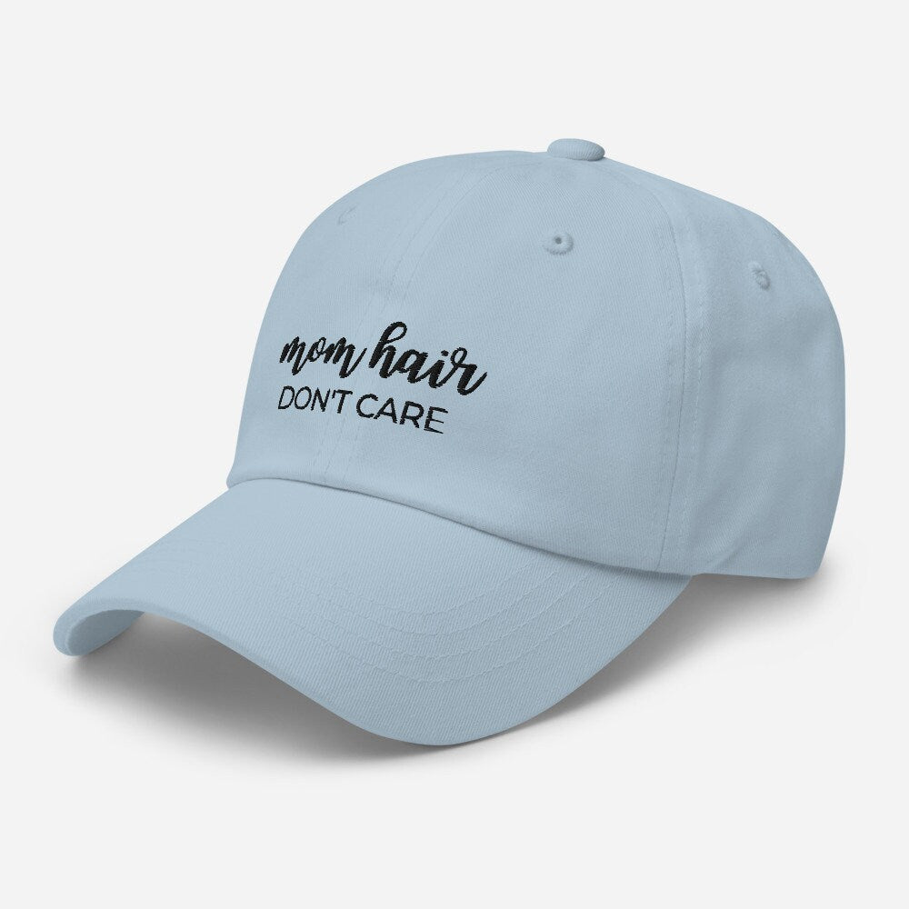 MULTIPLE COLORS AVAILABLE - Mom hair dont care Dad hat, mothers day, gift for her, messy hair, cute hat