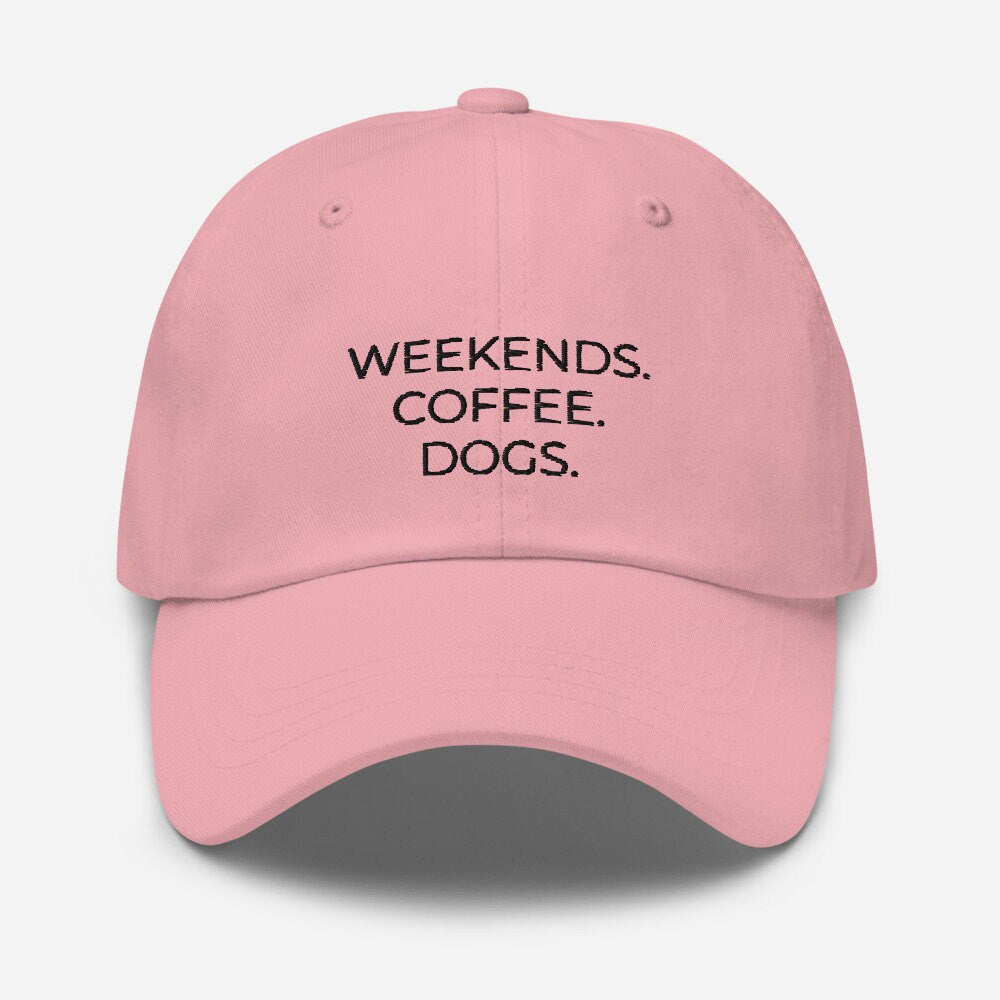 MULTIPLE COLORS AVAILABLE - Weekends coffee dogs Dad hat, cute hat, dog mom, dog lover, coffee lover