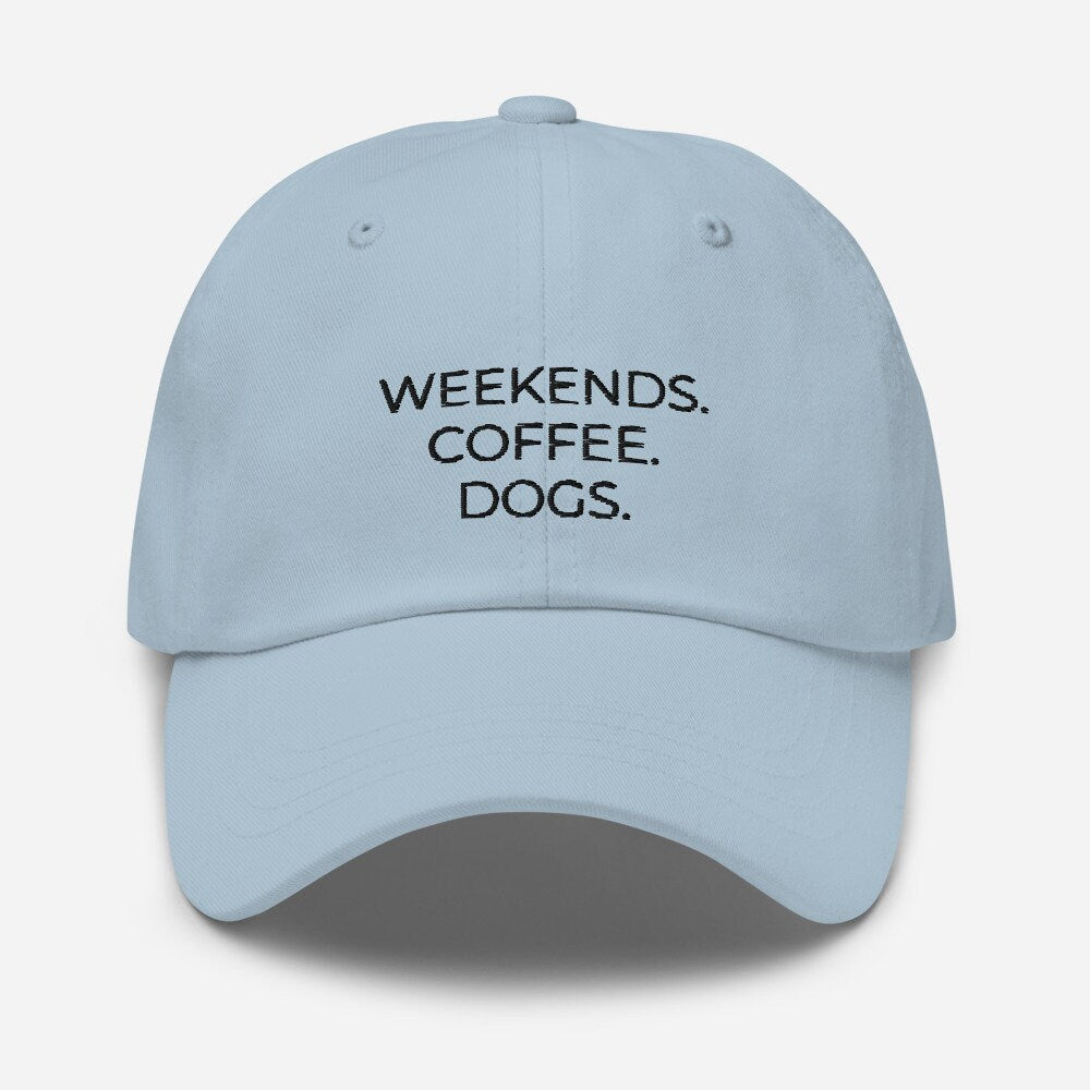 MULTIPLE COLORS AVAILABLE - Weekends coffee dogs Dad hat, cute hat, dog mom, dog lover, coffee lover