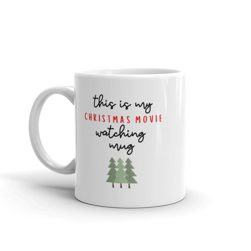 This is my christmas movie watching mug, cute mug, festive mug, christmas mug, punny mug, holiday mug
