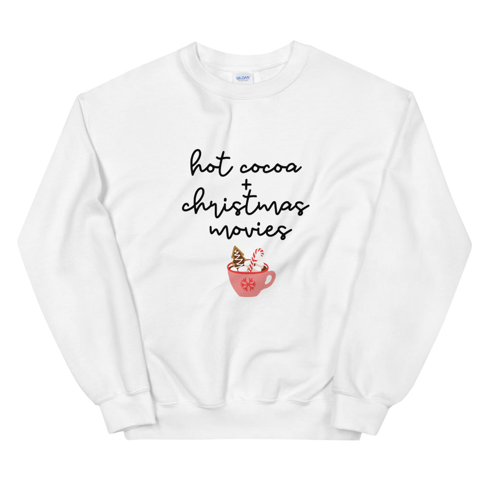 Hot cocoa and christmas movies Unisex Sweatshirt, christmas shirt, punny shirt, holiday shirt