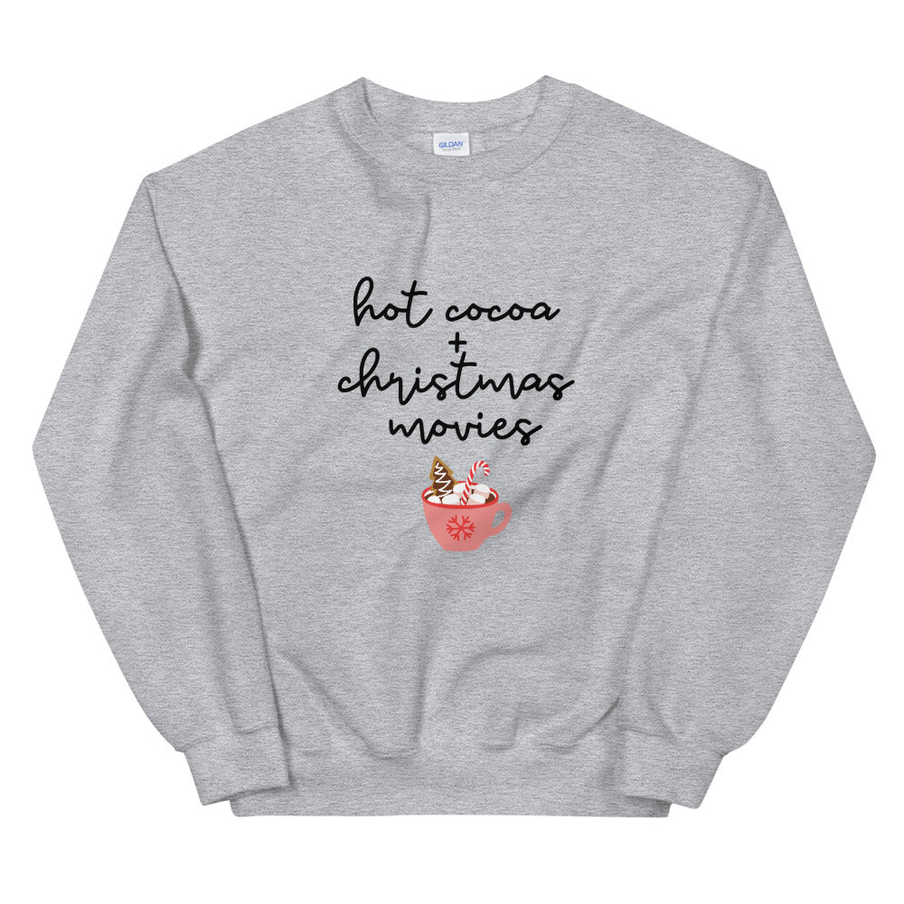 Hot cocoa and christmas movies Unisex Sweatshirt, christmas shirt, punny shirt, holiday shirt