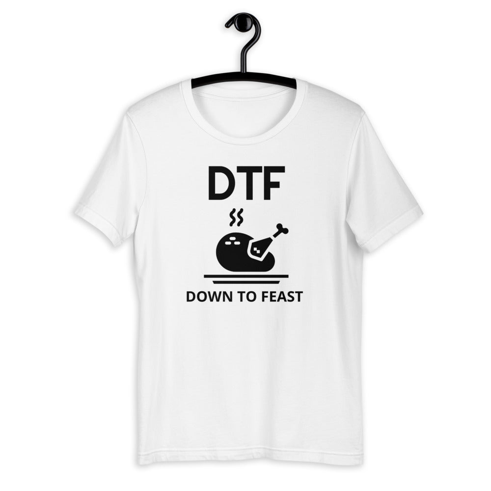 DTF down to feast Short-Sleeve Unisex T-Shirt, Friendsgiving shirt, thanksgiving shirt, punny shirt