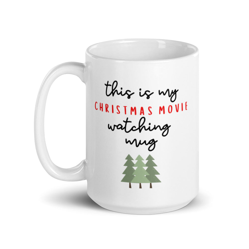 This is my christmas movie watching mug, cute mug, festive mug, christmas mug, punny mug, holiday mug