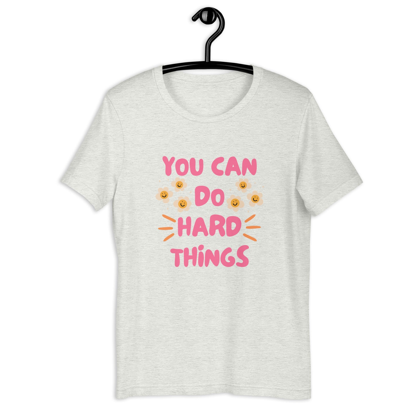 You Can Do Hard Things T-shirt