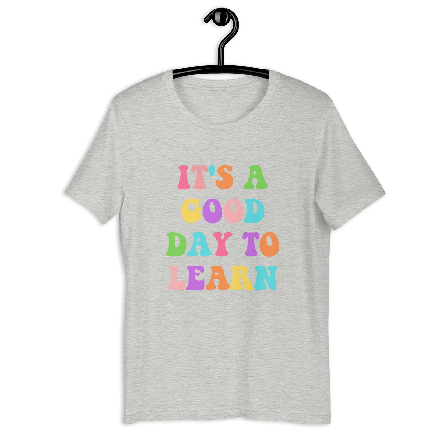 It's a good day to learn t-shirt, teacher shirt, teacher gift