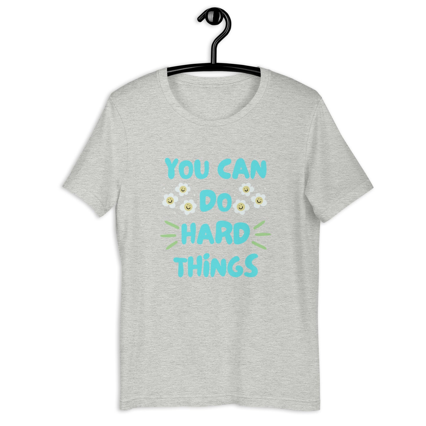 You Can Do Hard Things T-Shirt