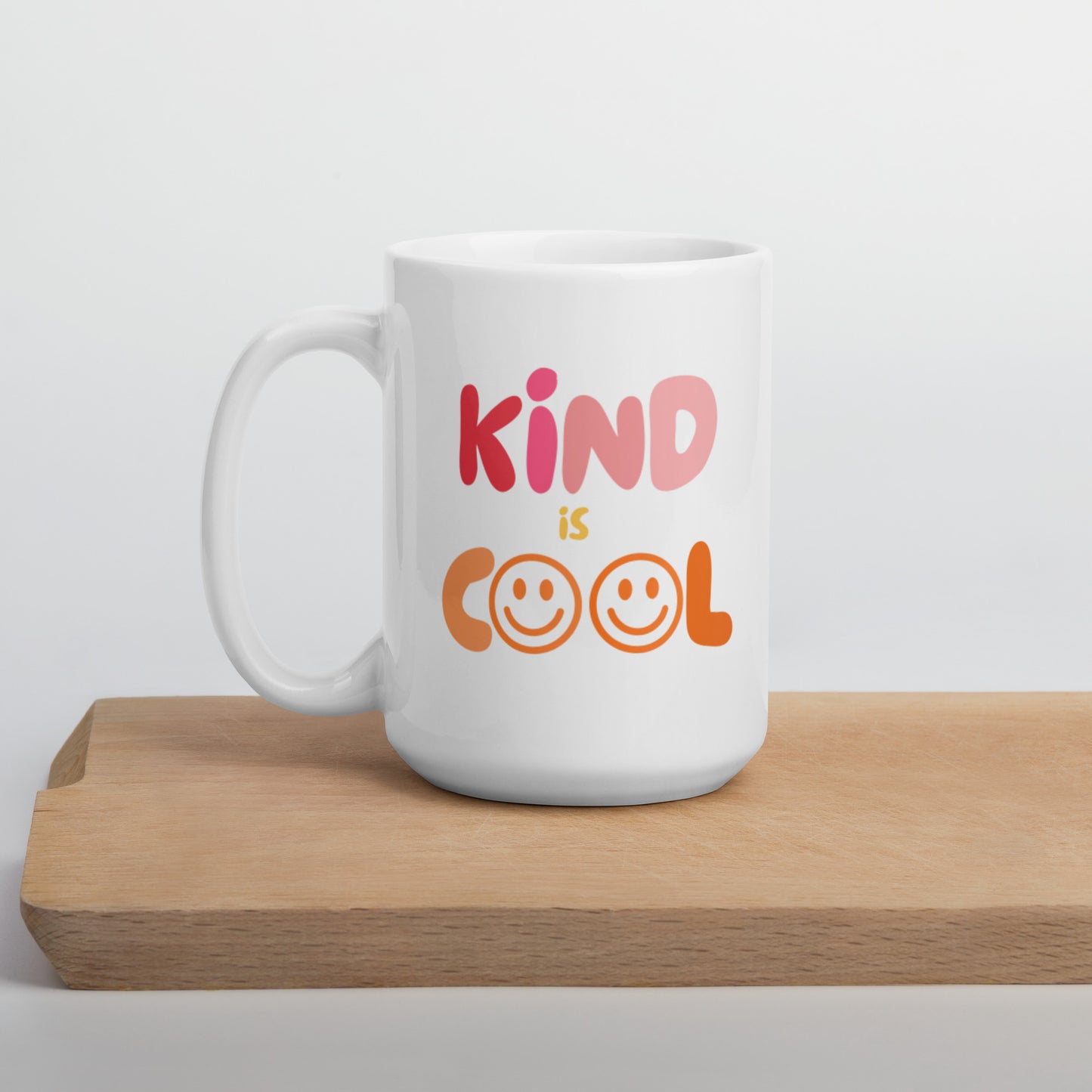 Kind is cool mug, positive mug