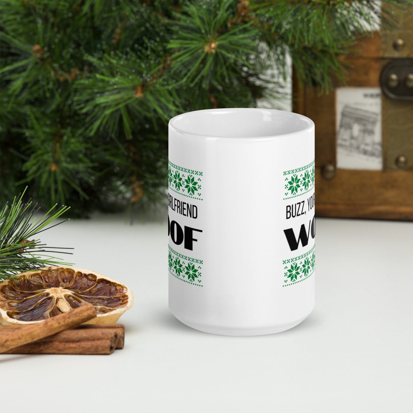 Buzz your girlfriend woof mug, home alone, funny mug, holiday mug, christmas mug