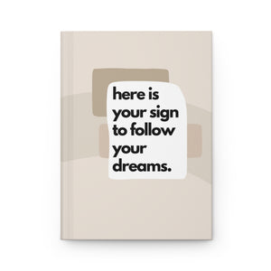 Minimalist Follow Your Dreams Hardcover Journal Matte