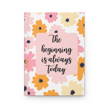 Load image into Gallery viewer, Pink Floral Beginning Is Today Hardcover Journal Matte
