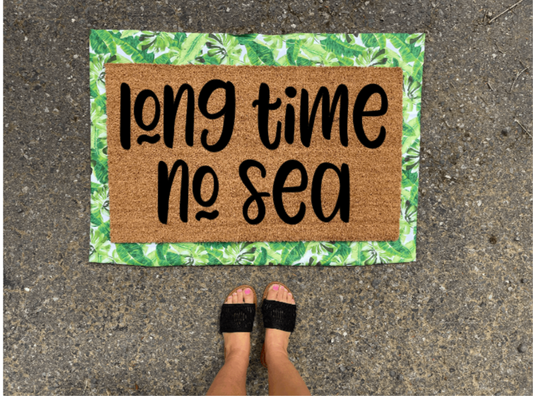 Long Time No Sea Doormat