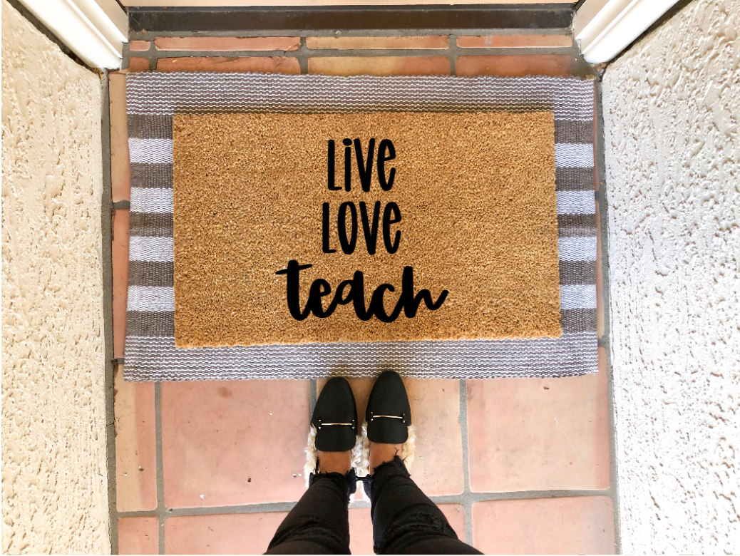 Live Love Teach Doormat
