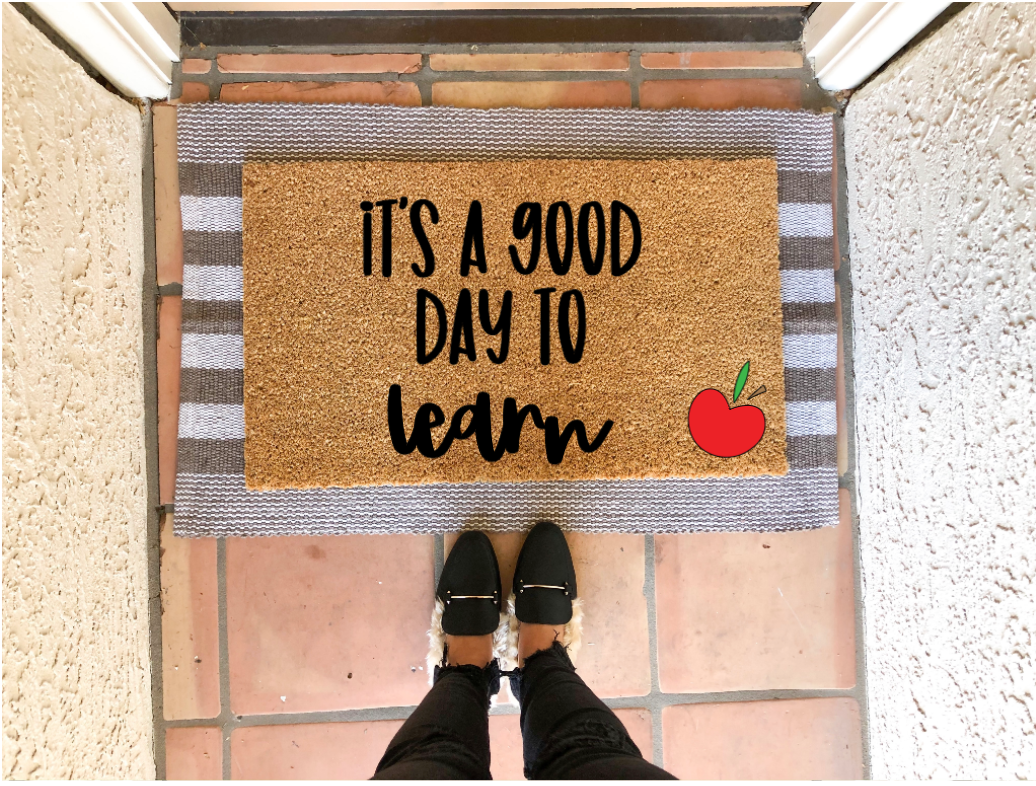 It's A Good Day To Learn Doormat