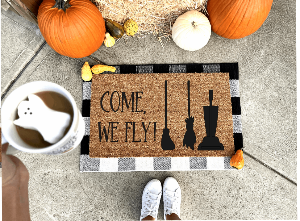 Come we fly doormat, funny doormat, witch doormat, Halloween doormat, fall doormat