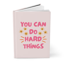 Load image into Gallery viewer, You Can Do Hard Things Pink Boss Babe Hardcover Journal Matte
