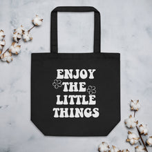 Load image into Gallery viewer, Enjoy The Little Things Eco Tote Bag
