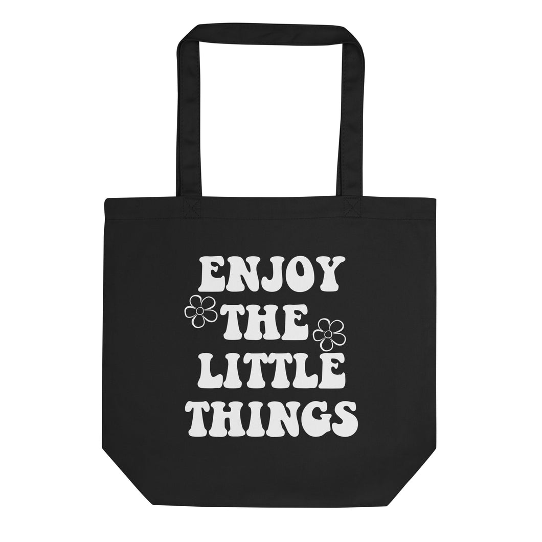 Enjoy The Little Things Eco Tote Bag