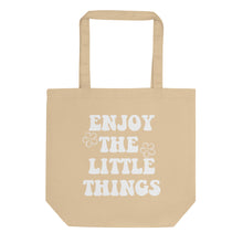 Load image into Gallery viewer, Enjoy The Little Things Eco Tote Bag
