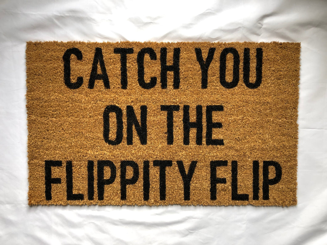Catch you on the flippity flip - The Office - doormat