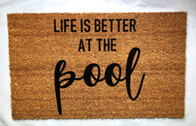 Load image into Gallery viewer, Life is better at the beach/lake/pool door mat
