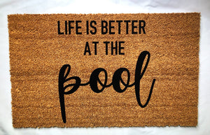 Life is better at the beach/lake/pool door mat