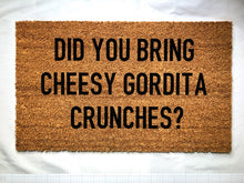 Load image into Gallery viewer, Did you bring cheeses gordita crunches doormat, Crunchwrap doormat, Taco Bell doormat
