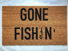 Load image into Gallery viewer, Gone fishin doormat
