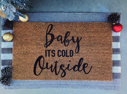 baby its cold outside doormat