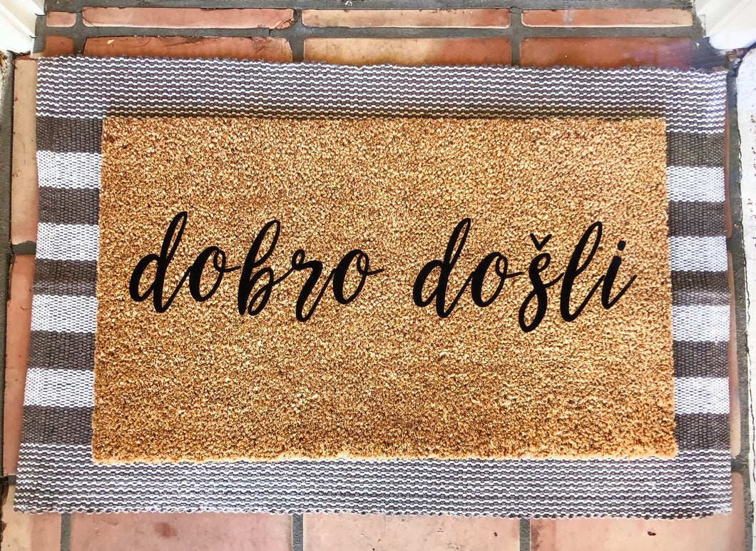 dobro dosli doormat - no personalization (bosnian,croatian,serbian)