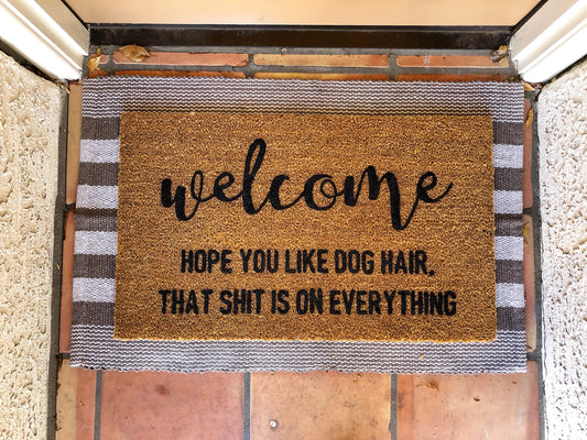 Hope you like dog hair doormat