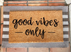 Good Vibes Only Doormat