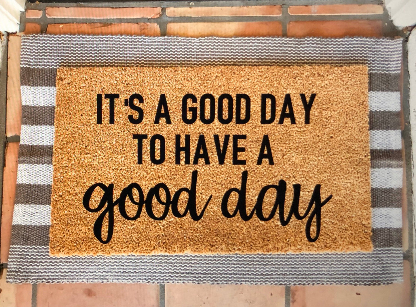 It’s a good day to have a good day doormat
