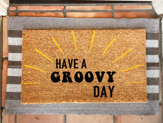 Have a groovy day sunshine doormat