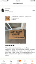 Load image into Gallery viewer, THE ORIGINAL Thats what she said - the office - finale quote, funny doormat, office doormat
